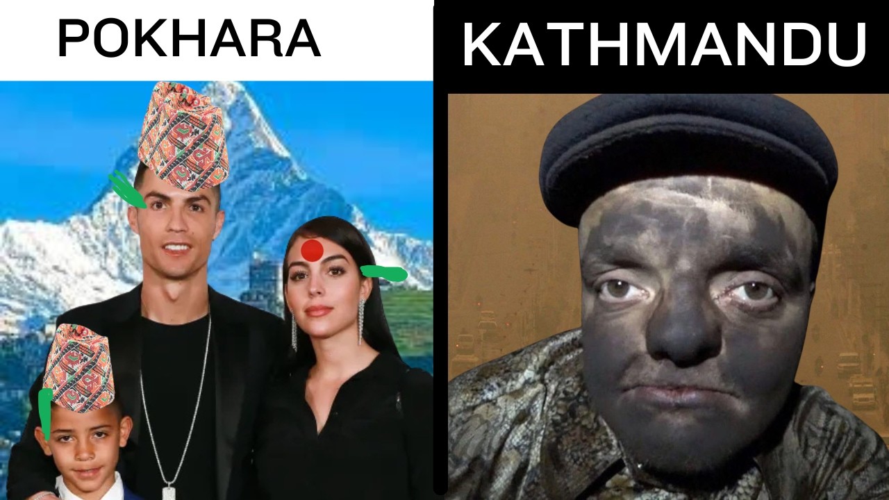 Pokhara VS Kathmandu