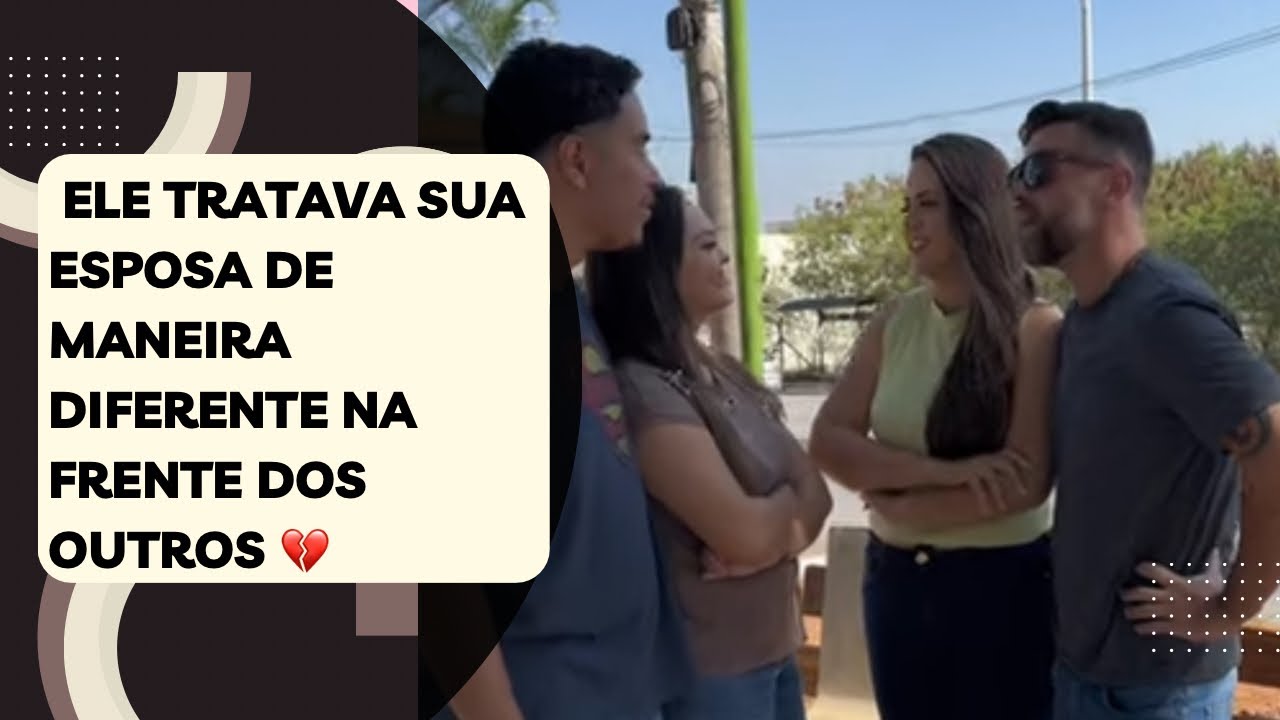 Ele tratava sua esposa de maneira diferente na frente dos outros 💔