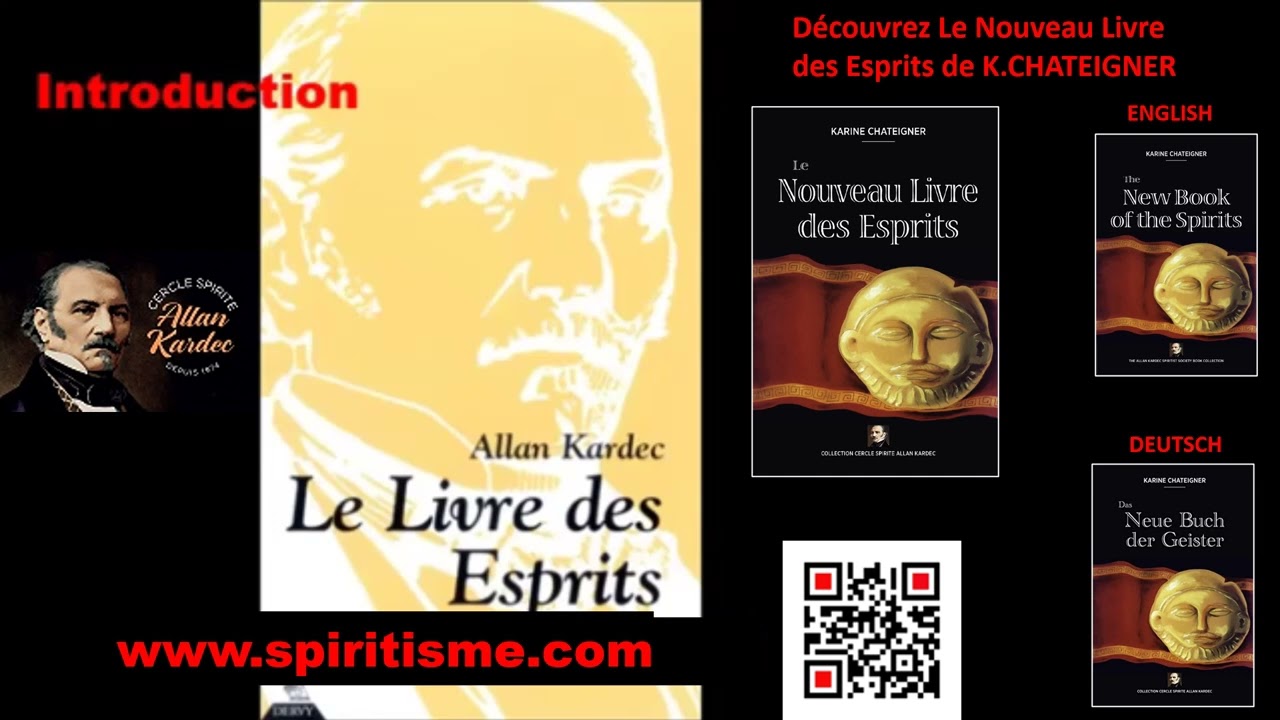 Le Livre des Esprits Allan KARDEC AUDIO1-Principes du SPIRITISME-IMMORTALITE-Avenir de l'Humanité