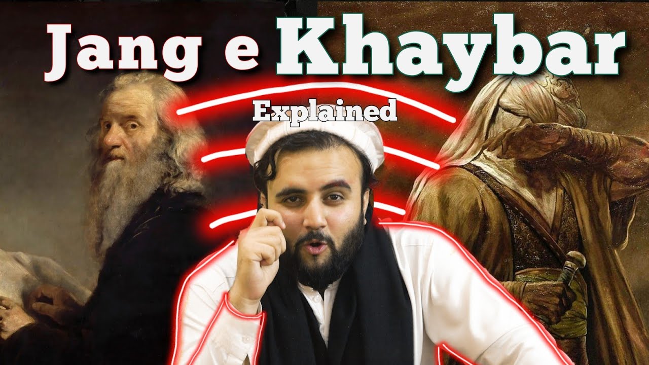 Battle of Khaybar | War #5 |  The Kohistani