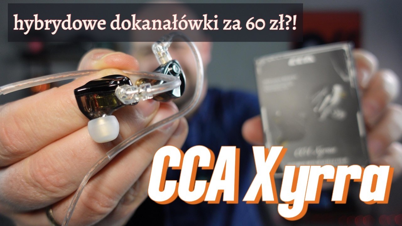 CCA Xyrra to fajne, hybrydowe dokanał&oacute;wki dla Sknerusa MakKwacza, o ile ... (TEST)!