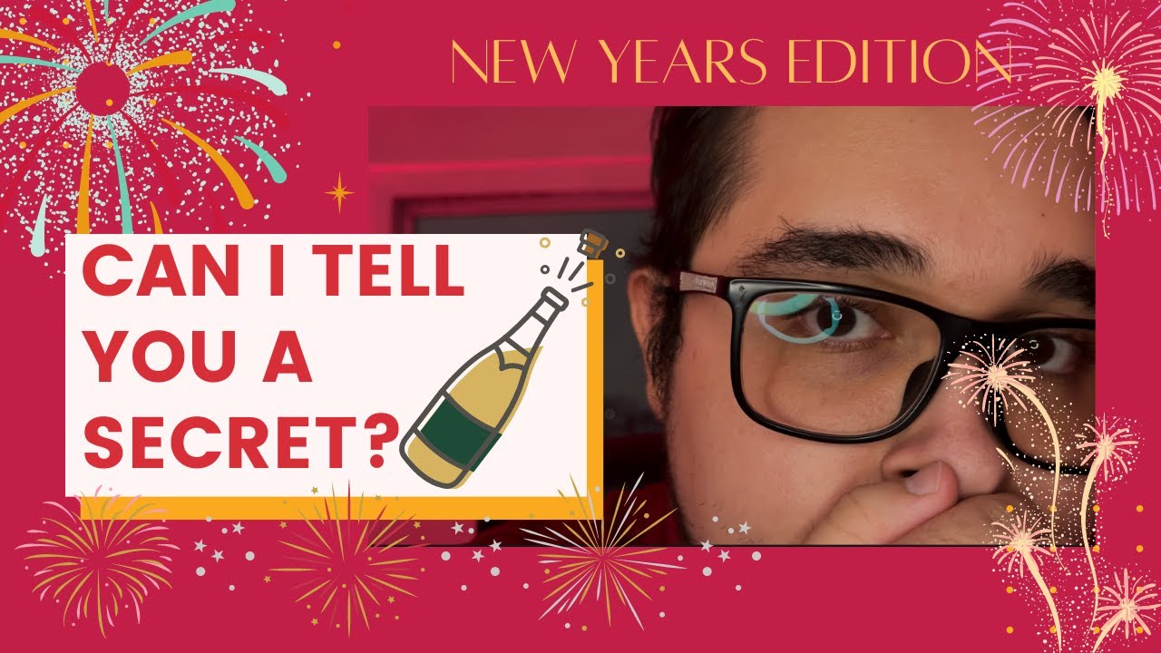 ASMR| Can I Tell You A Secret {NEW YEARS EDITION}
