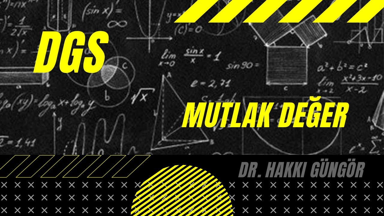 DGS MUTLAK DEĞER ÇIKMIŞ SORULAR (2010-2021)