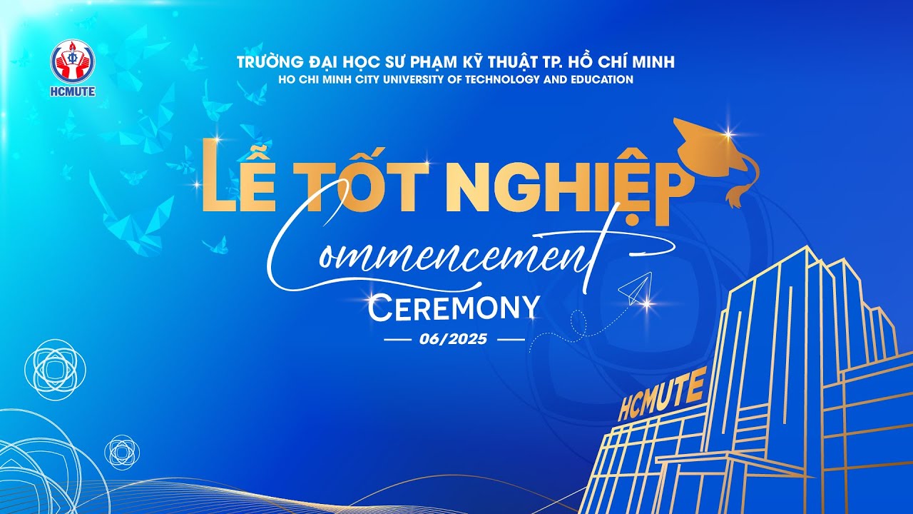 Trực tiếp | CHƯƠNG TRÌNH LỄ TỐT NGHIỆP 2025