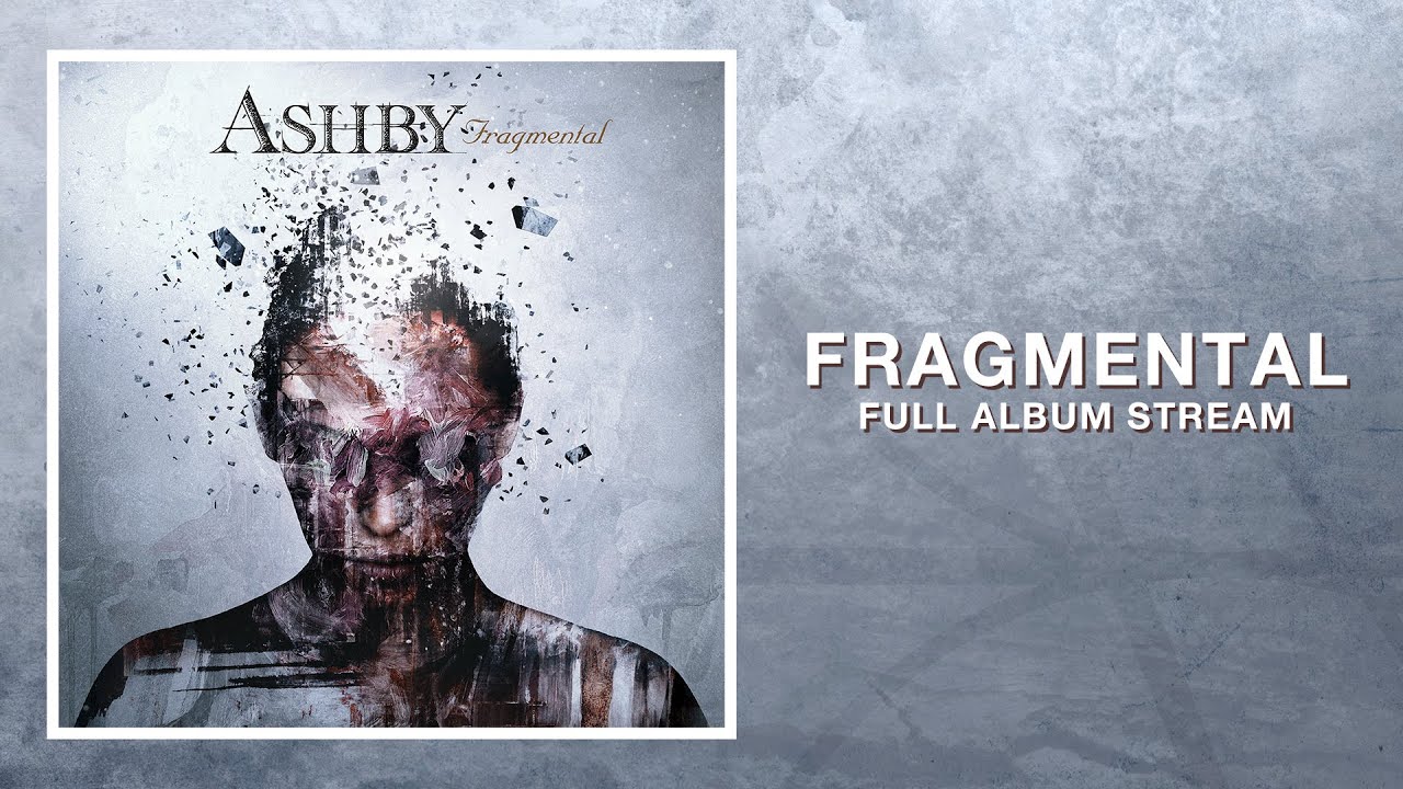 Ashby - Fragmental - Full Album Stream