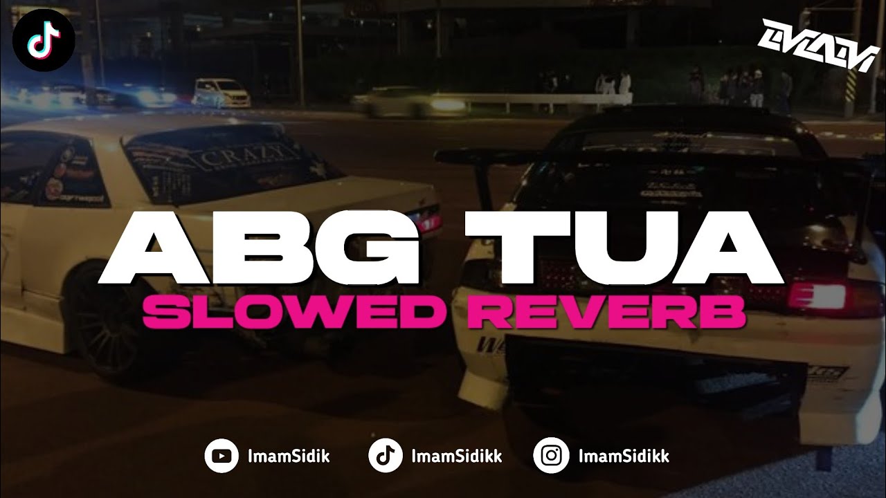DJ ABG TUA - BOOTLEG (imamsidik ft. @kilafvnkyofficial) SLOWED REVERB SOUND VIRAL FYP TIKTOK 2025
