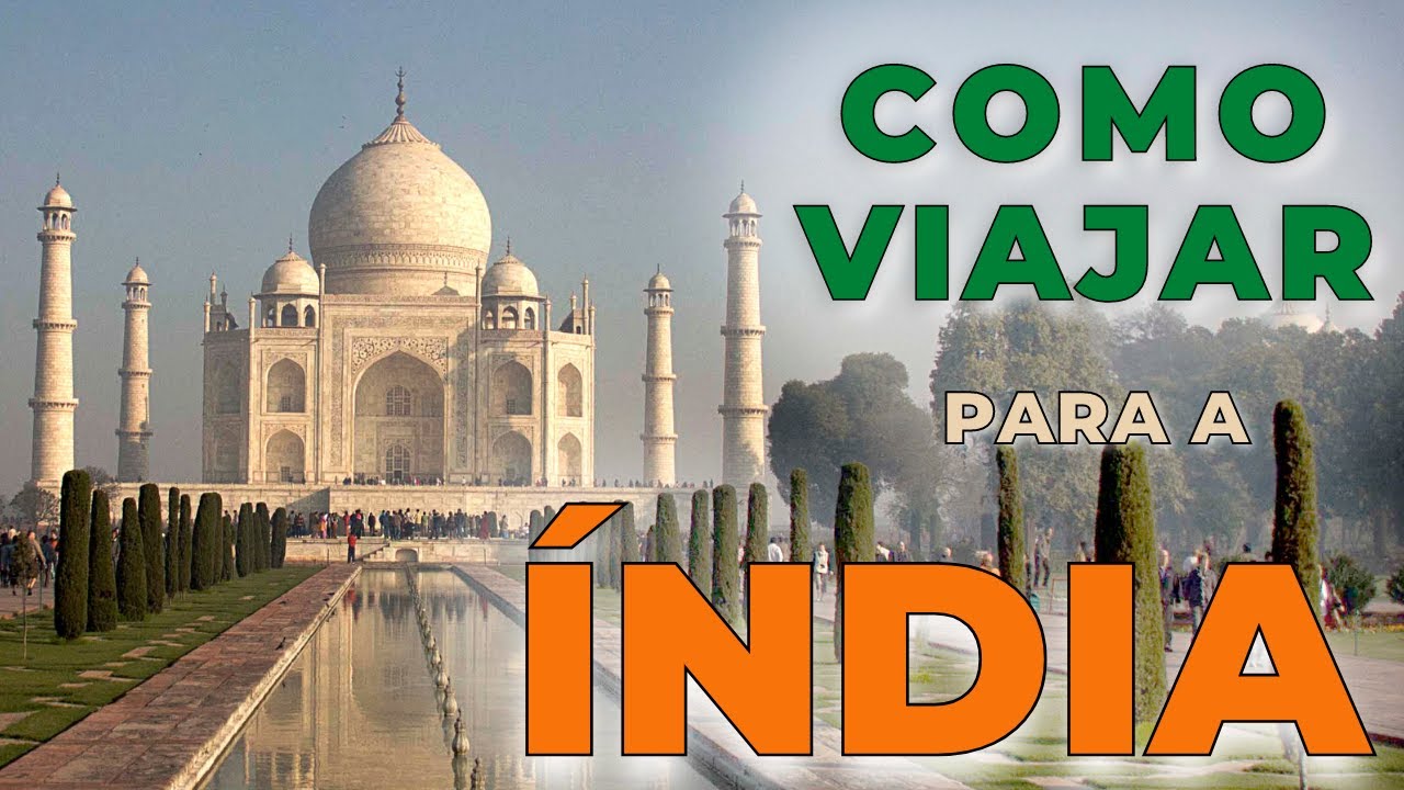 COMO VIAJAR PARA A INDIA | TUDO O QUE VOCE PRECISA SABER ANTES DE VIAJAR PARA A INDIA | VIAGEM SOLO
