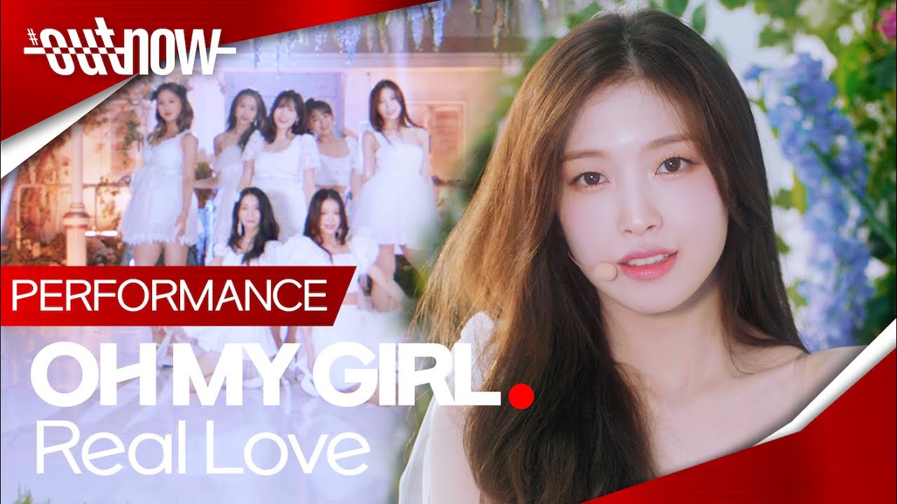 OH MY GIRL(오마이걸) – Real Love Performance | #OUTNOW 220403