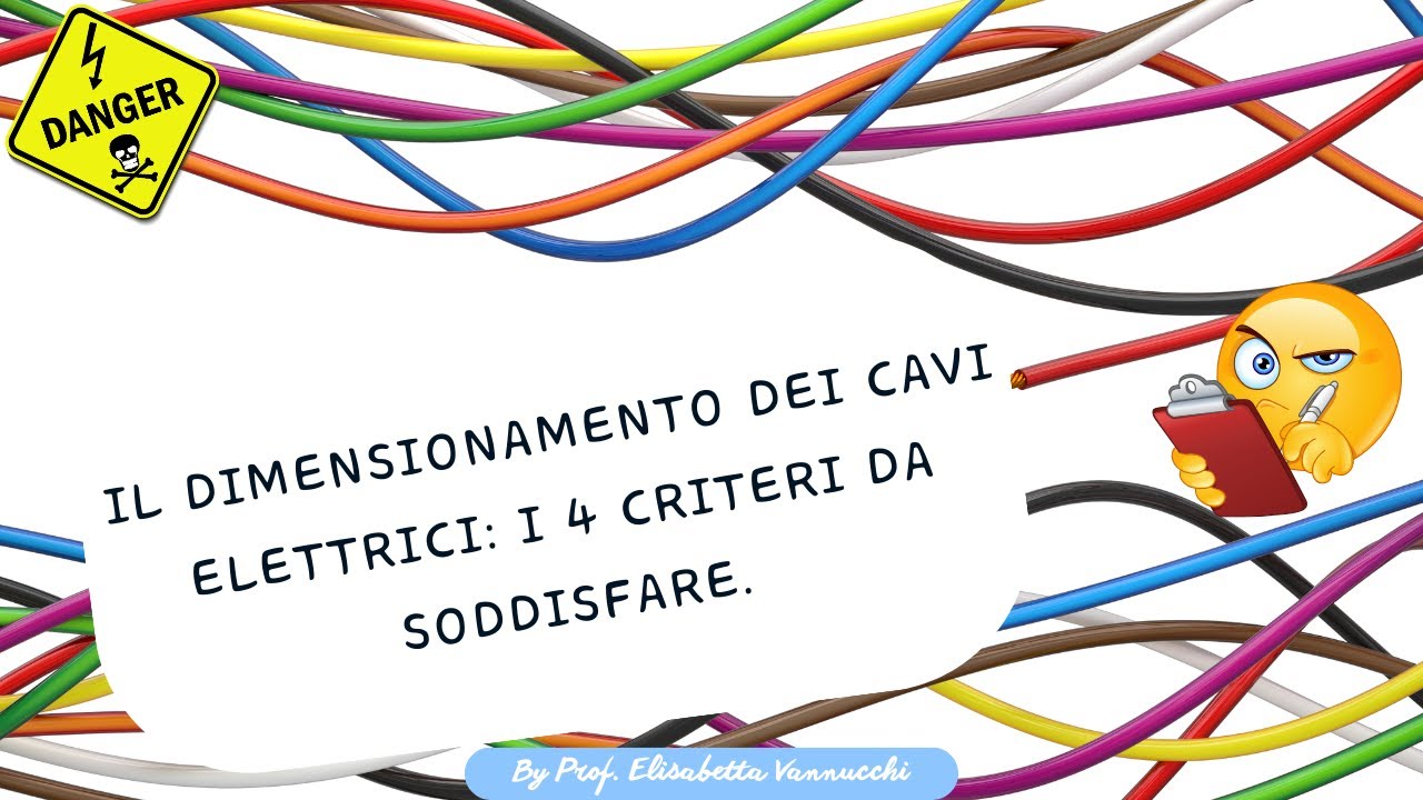 Il dimensionamento dei cavi elettrici: i 4 criteri da soddisfare. Focus su CDT (caduta di tensione)