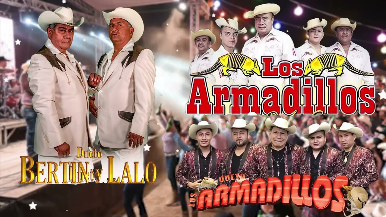 Dueto Bertin Y Lalo - Los Armadillos De La Sierra - Dueto Los Armadillos - Corridos Y Rancheras