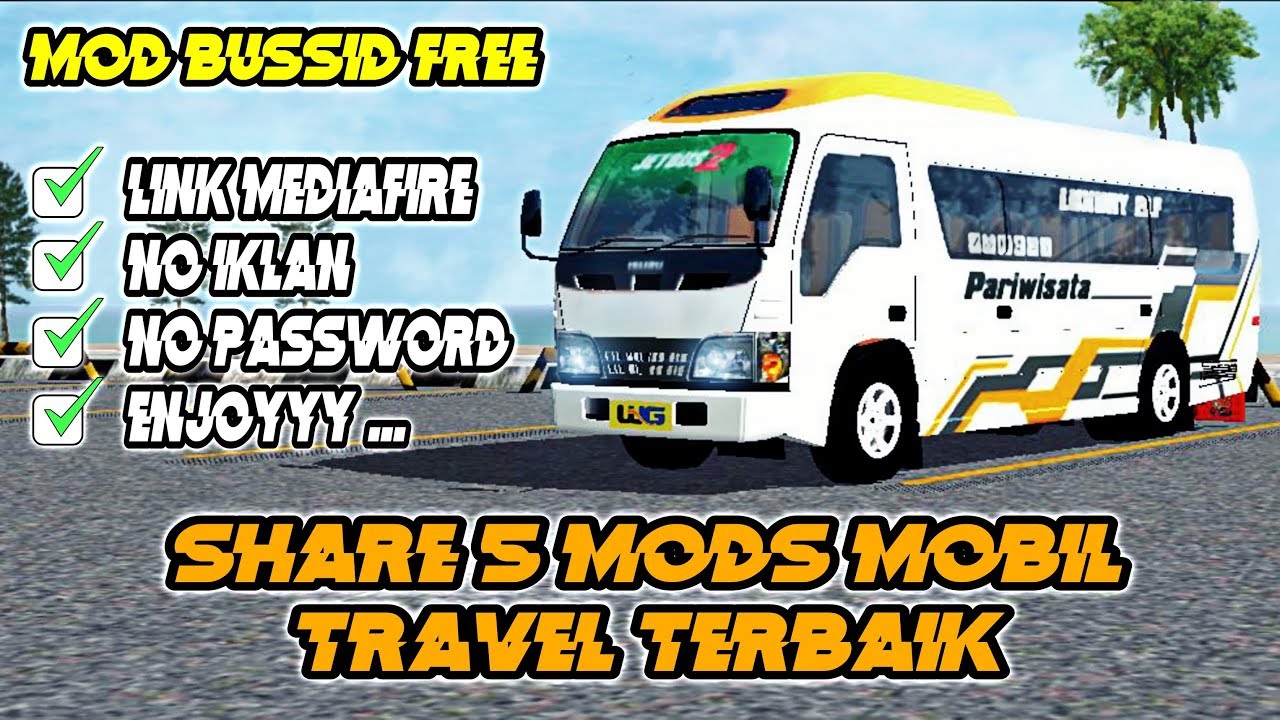 SHARE 5 MODS MOBIL TRAVEL TERBAIK | MOD BUSSID TERBARU | BUS SIMULATOR INDONESIA (BUSSID)