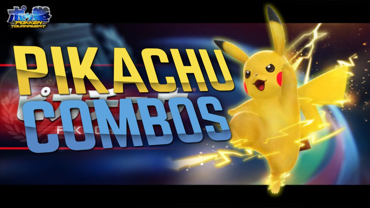 Pokken Tournament | Pikachu Combos with Inputs