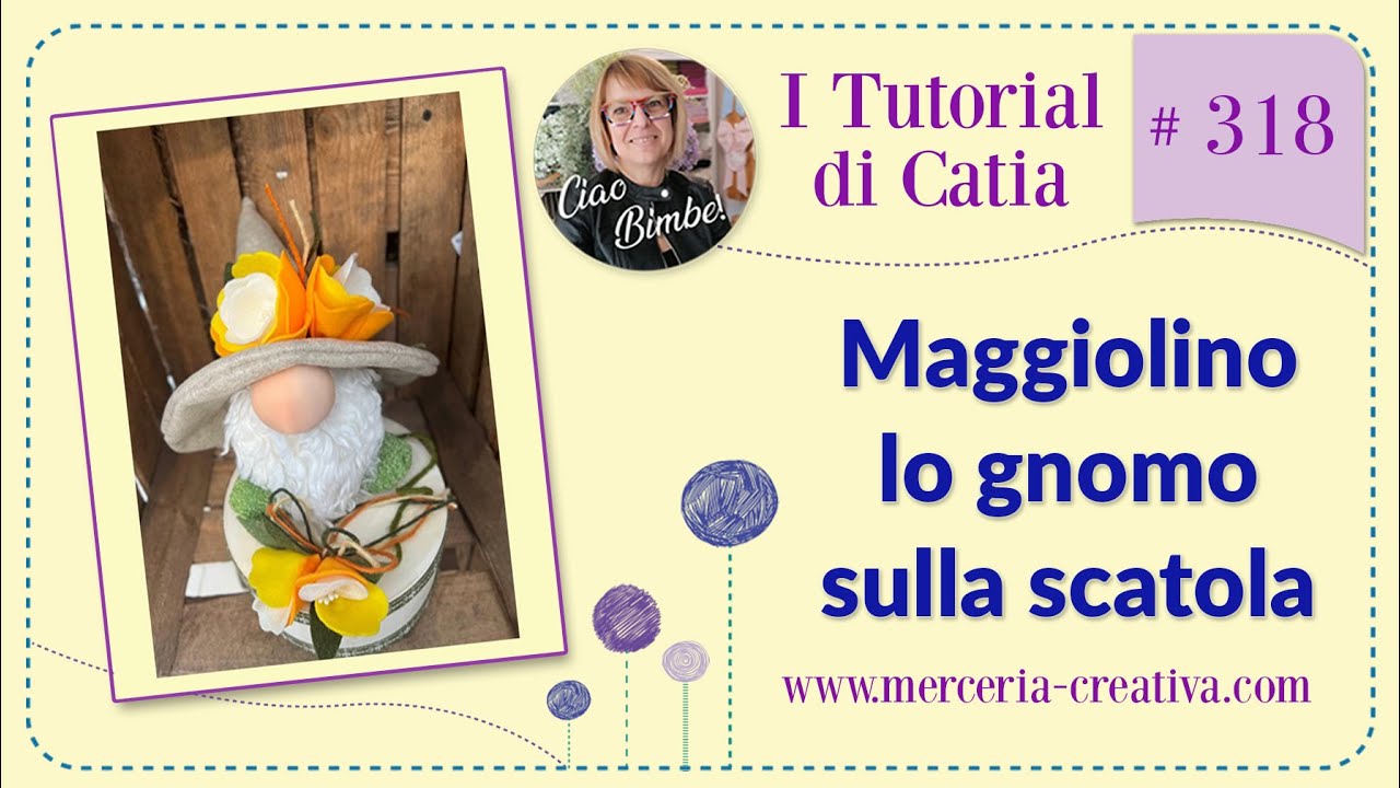 318# MAGGIOLINO GNOMO SULLA SCATOLA FAI DA TE TUTORIAL