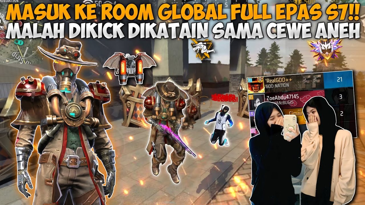 MASUK ROOM GLOBAL PAKE FULL ELITE PASS S7!! GUA MALAH DIKICK DIKATAIN SAMA CEWEK ANEH!!