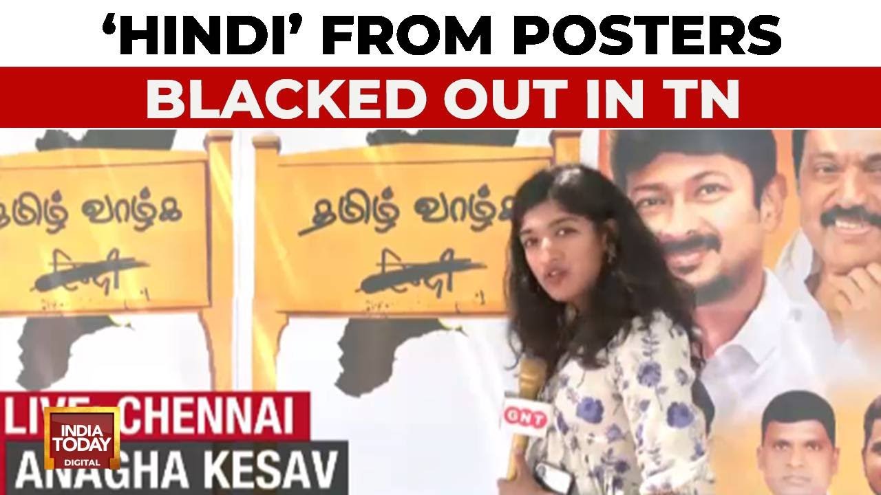 Language War Intensifies: Hindi Blackened On Posters, 'Long Live Tamil' Written Instead |India Today