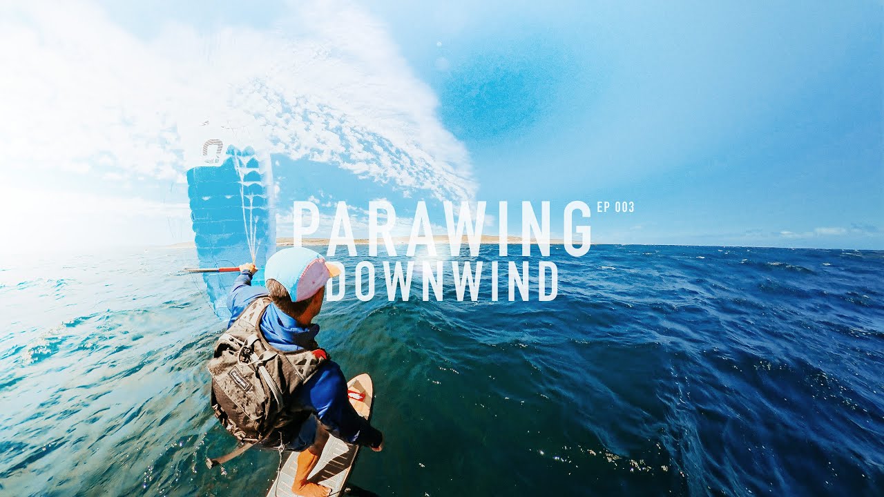 Foil DOWNWIND in 4K with Ozone Parawing and AXIS Surge! | Parawing RAW Ep 003  🌊☀️