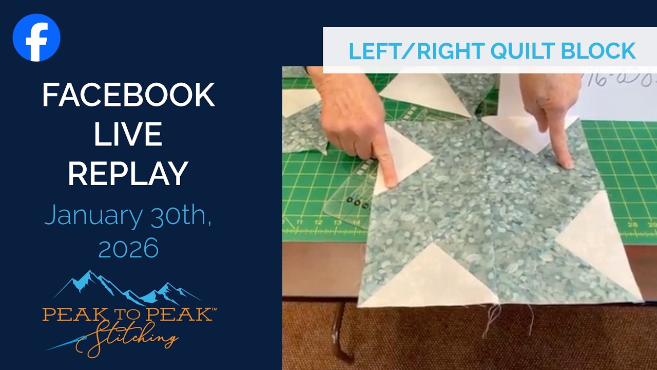 Left/Right Quilt Block - Facebook Live Replay