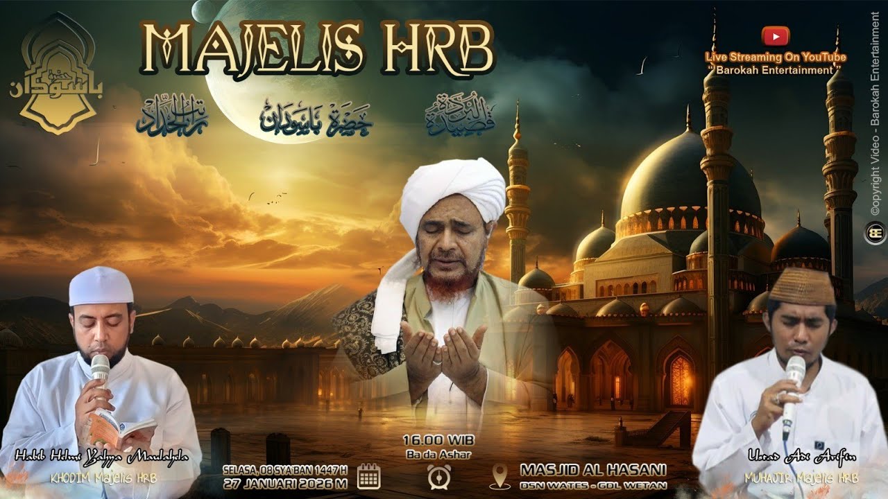 🔴 LIVE | MAJELIS HRB | PEMBACAAN RATIBUL HADDAD & BURDAH | MASJID AL HASANI WATES - GONDANGLEGI