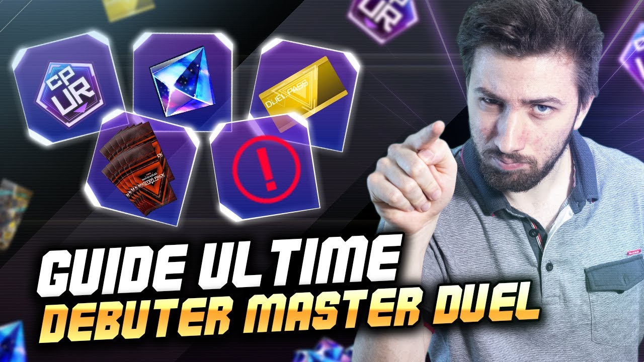 GUIDE ULTIME débuter MASTER DUEL / CRAFT, DECK, BOOSTER + ne pas perdre son compte !