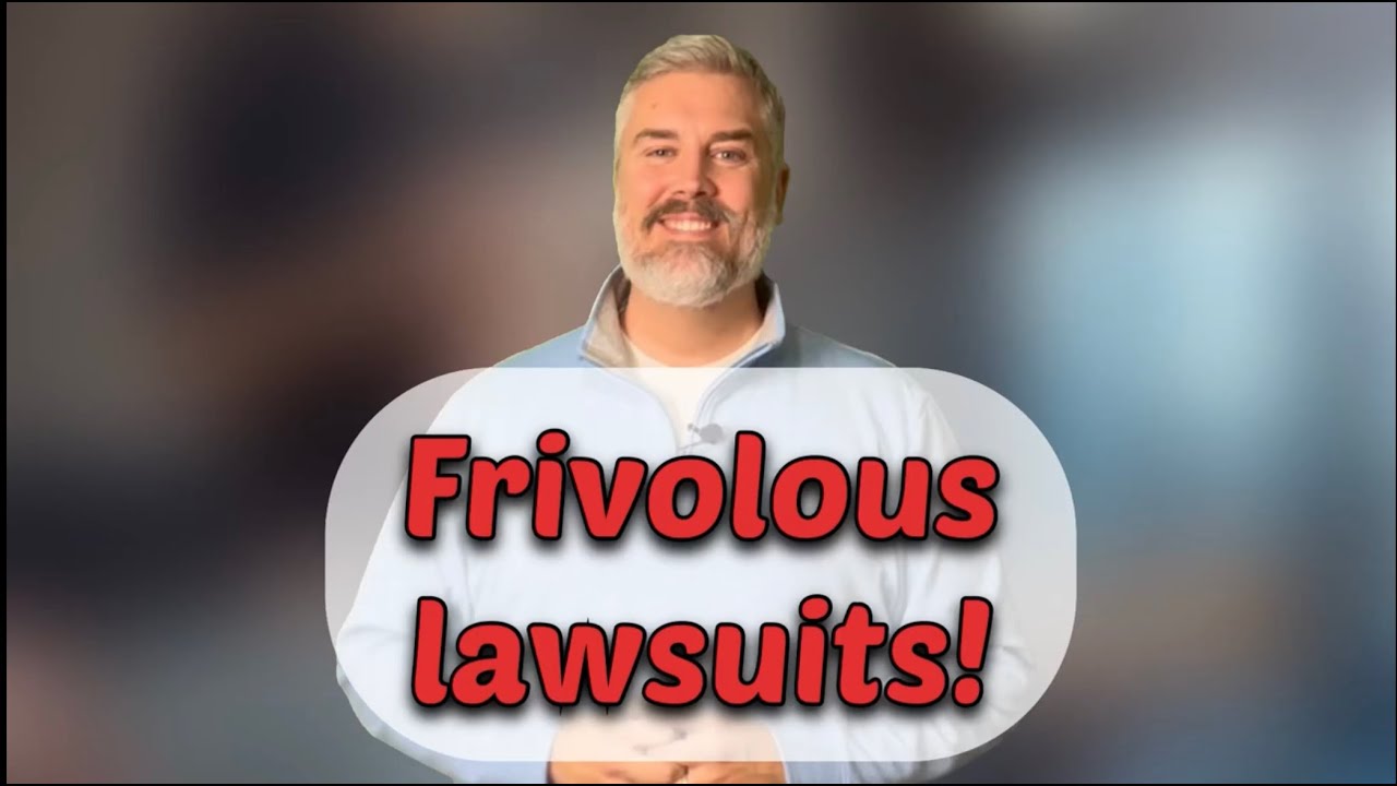 Frivolous Lawsuits?