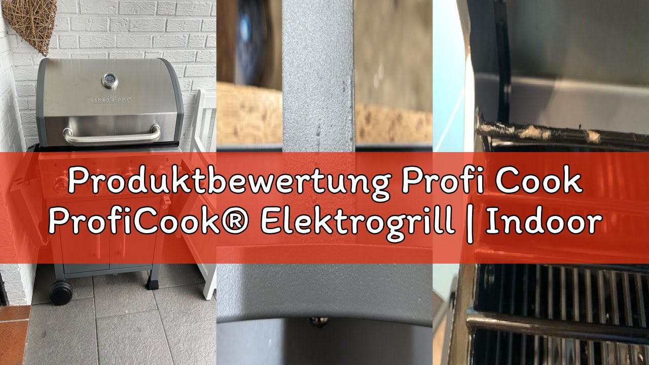 Produktbewertung Profi Cook ProfiCook® Elektrogrill | Indoor & Outdoor | Rauchfrei | 2400W | Elektro