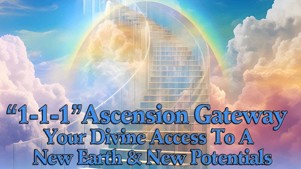 New Divine Infinite Potential Unlocked: 1-1-1 Ascension Gateway Activated