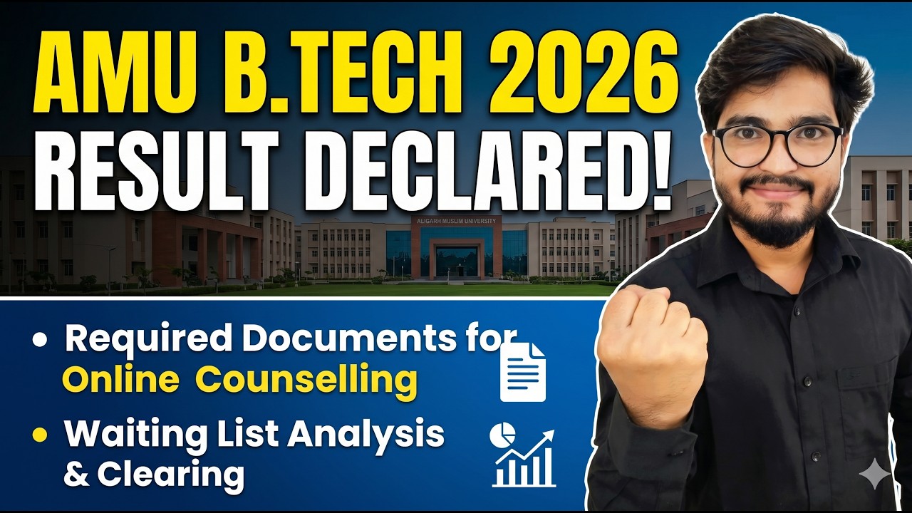 AMU B.Tech 2026 Result Declared! 🎯 Required Documents + Waiting List Analysis