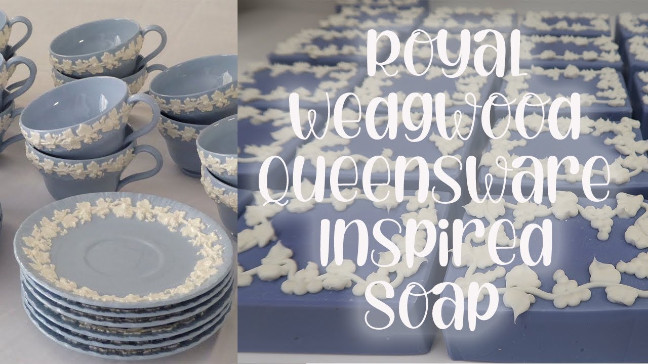 Inspired By Royal Wedgwood Queensware | Soap Making