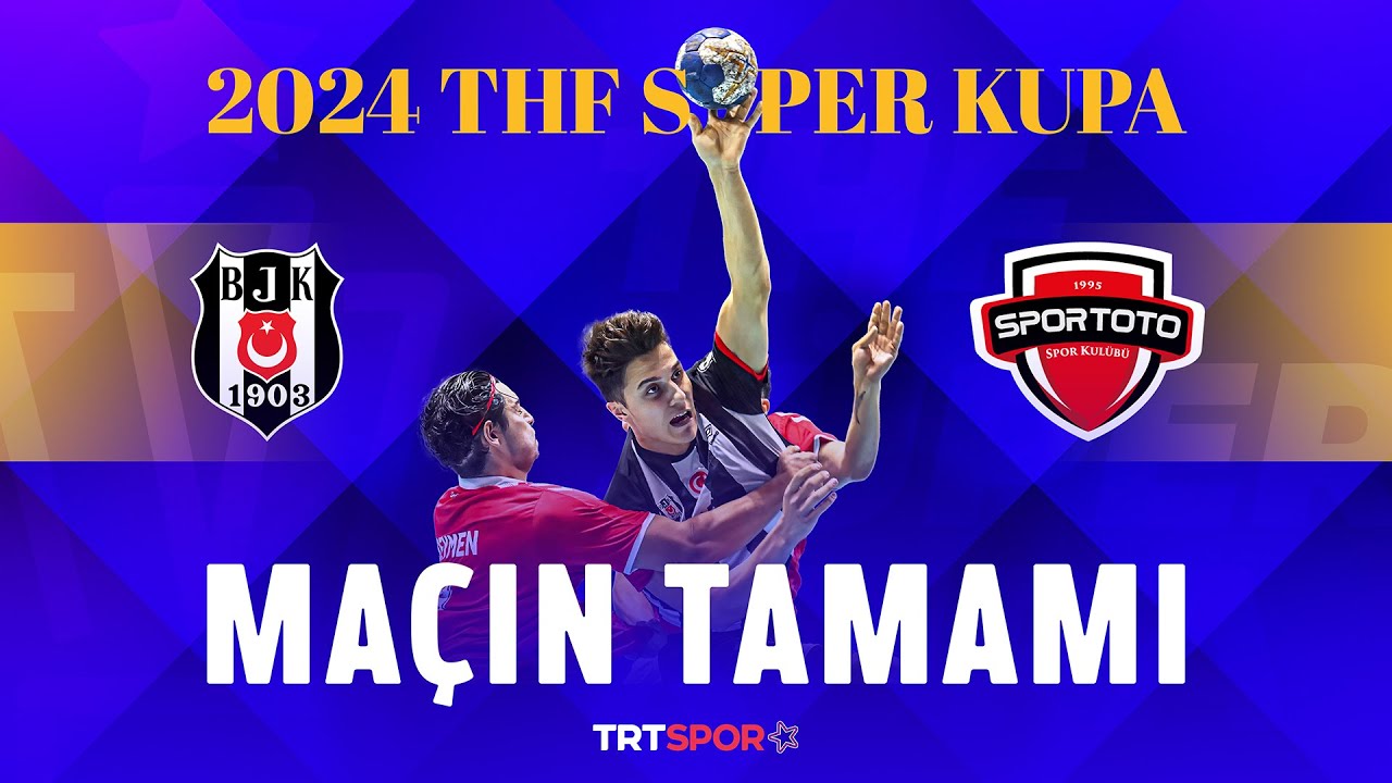 Maçın Tamamı | Spor Toto - Beşiktaş  