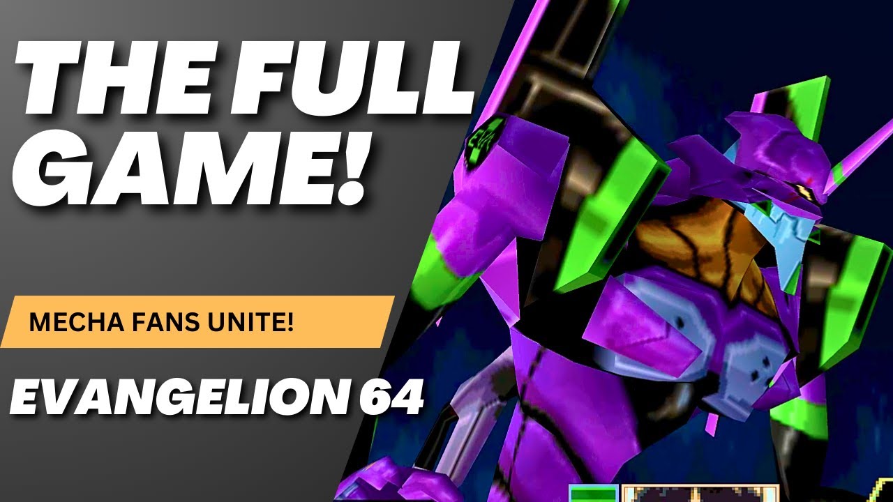 EVANGELION 64: The Full Game!