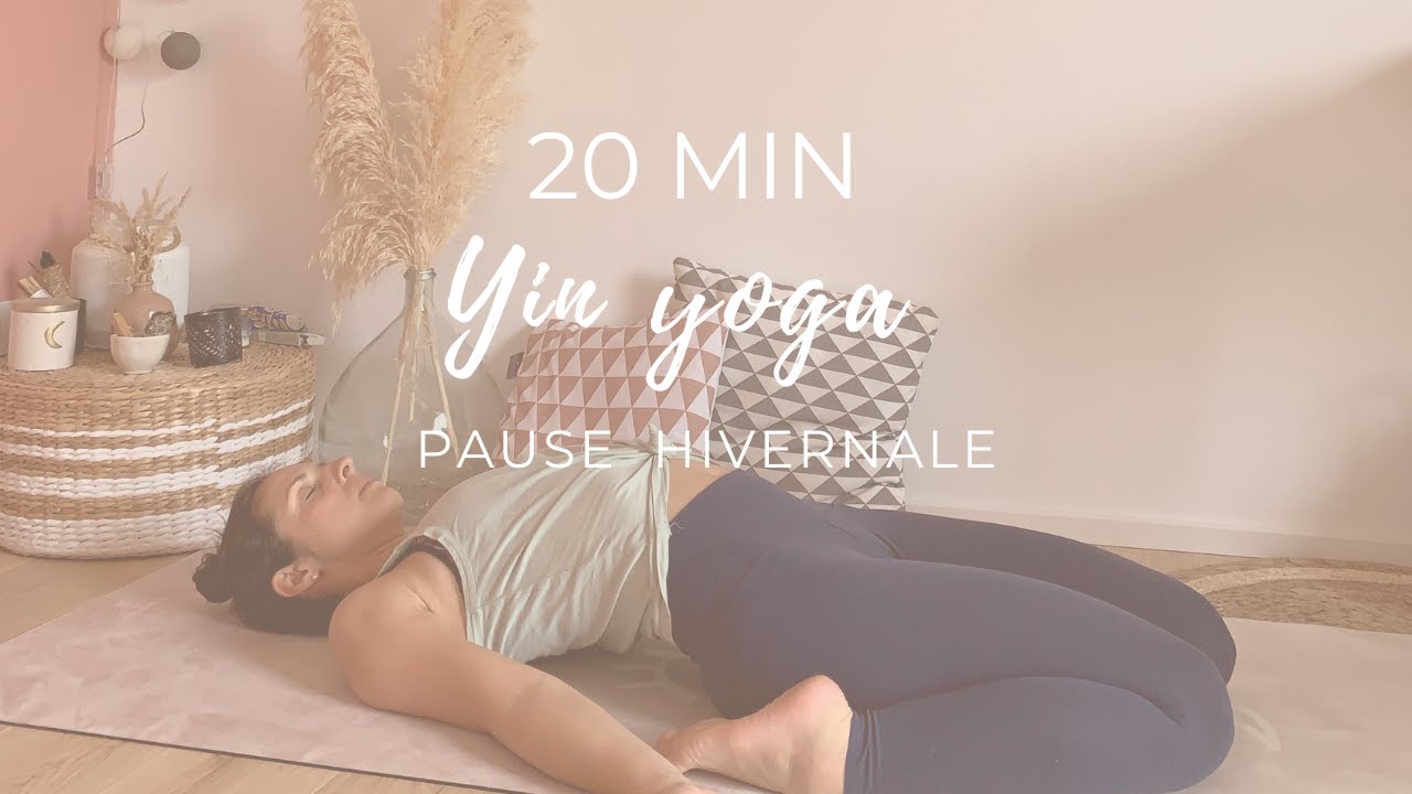 Yin Yoga Hiver – 20 minutes pour se ressourcer en profondeur