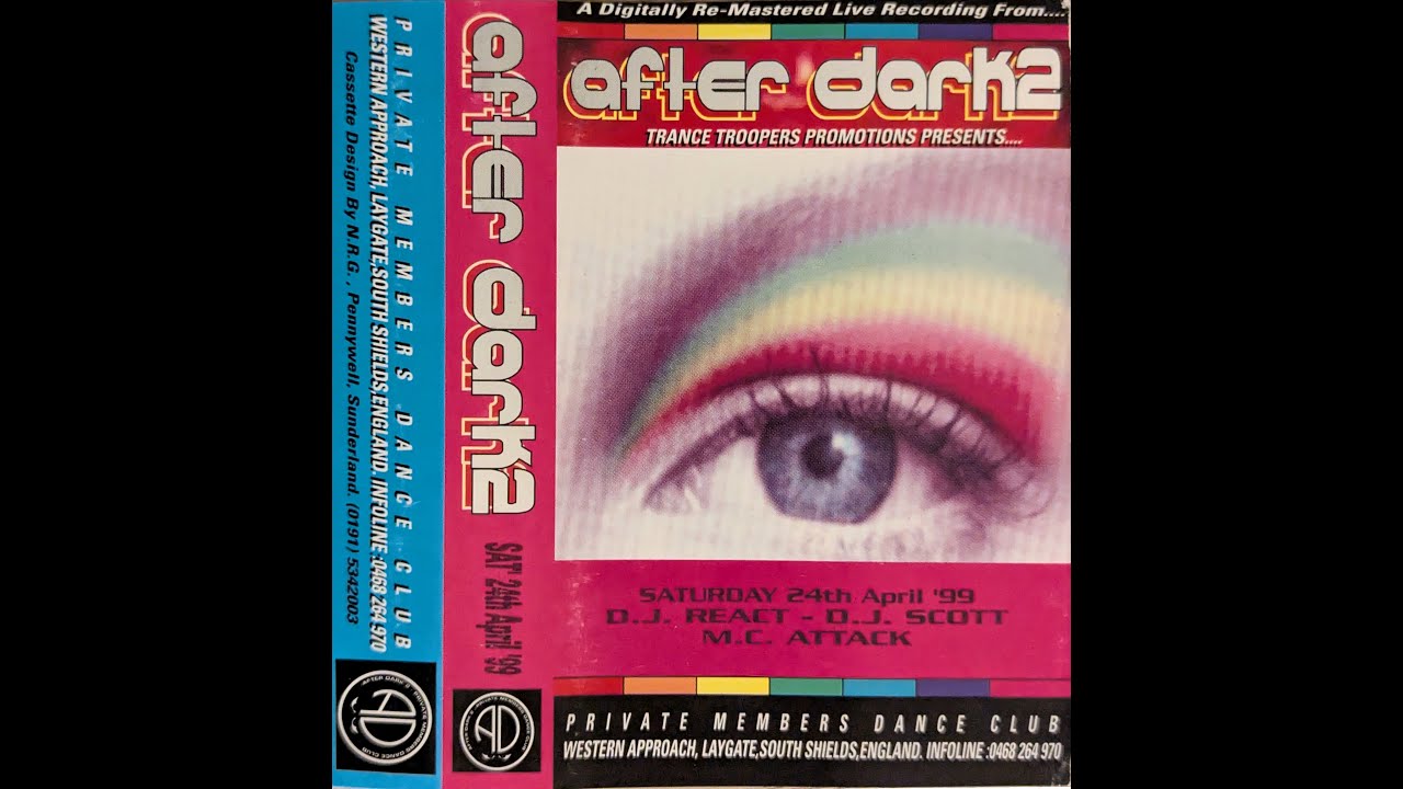 After Dark 2 - 24th April 1999 - DJ React, DJ Scott, MC Attack