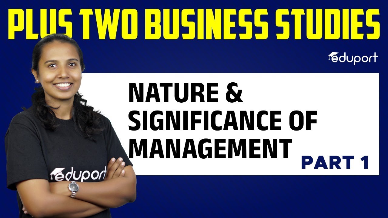 Plus Two Business Studies | Chapter 1- Nature & Significance of Management | Eduport Commerce