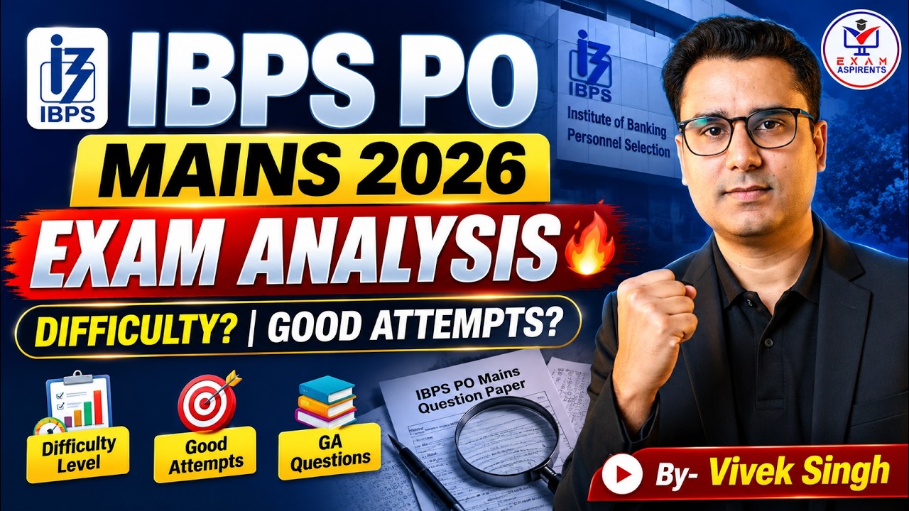 IBPS PO Mains 2026: EXAM ANALYSIS 🚨 | Difficulty Level + Good Attempts + GA Questions