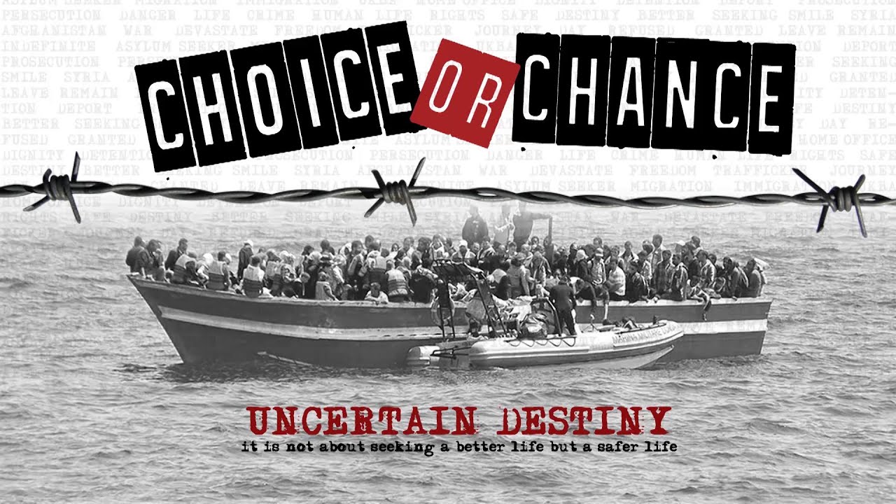 Documentary Film 2015 - Choice Or Chance - Why asylum seekers come to the UK?