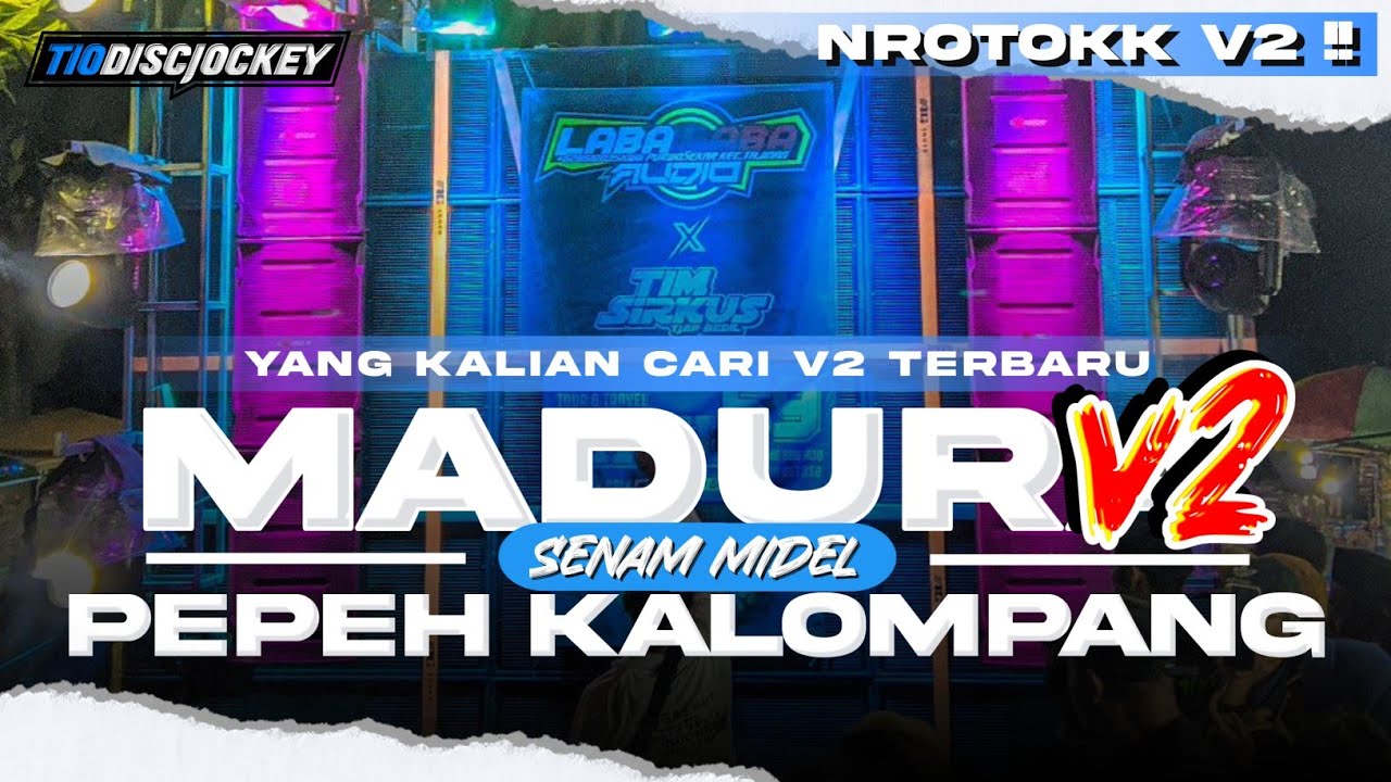 DJ PEPEH KALOMPANG V2 STYLE NROTOK MADURA VIRAL TIKTOK - TIO DISCJOCKEY