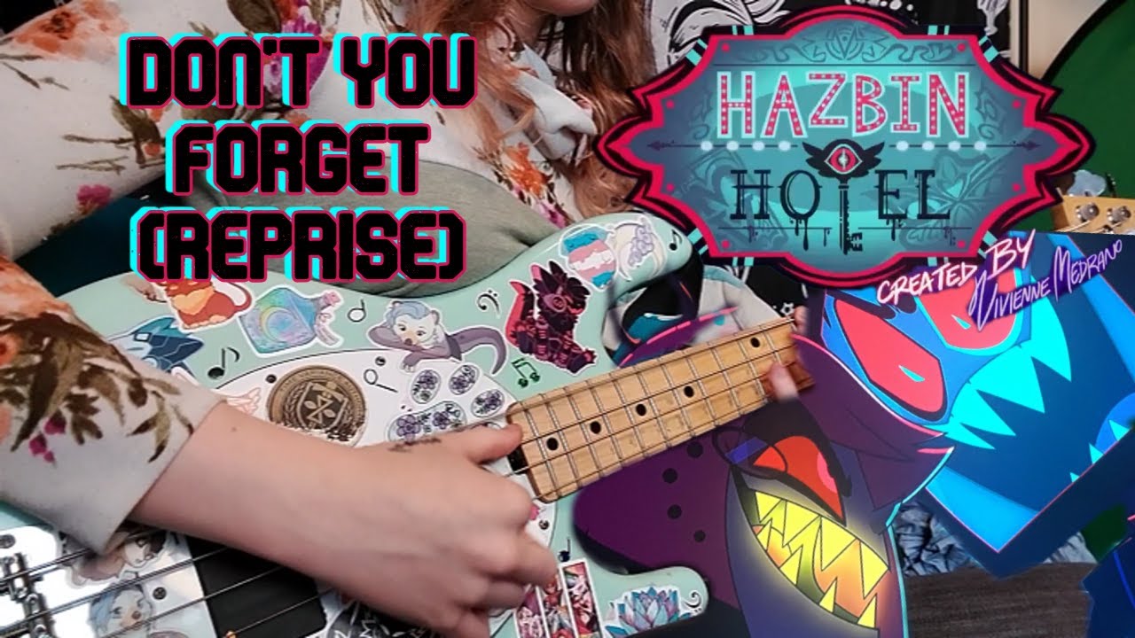 [Bass Cover] Don't you Forget (Reprise) // Hazbin Hotel S2