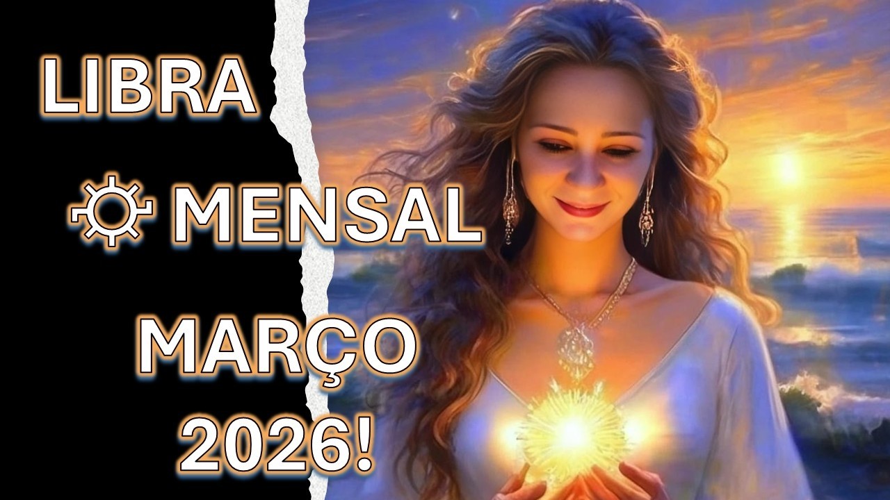 ♎LIBRA🔮 MENSAL MARÇO DE 2026!