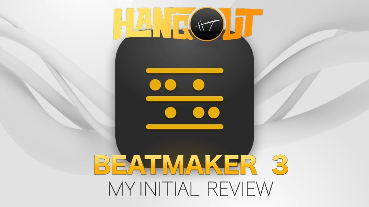 Henny'z Hangout Episode 019: BEATMAKER 3 .. My Initial Review!