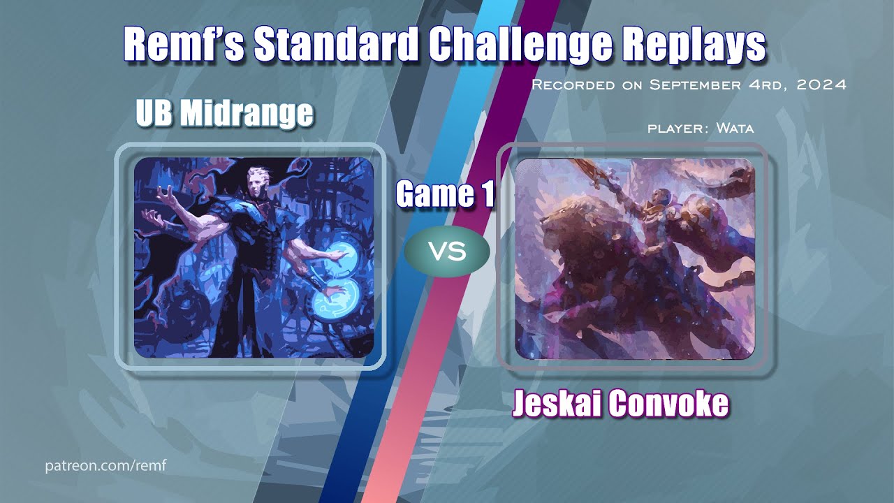 Remf's UB Midrange Standard Replays - Jeskai Convoke