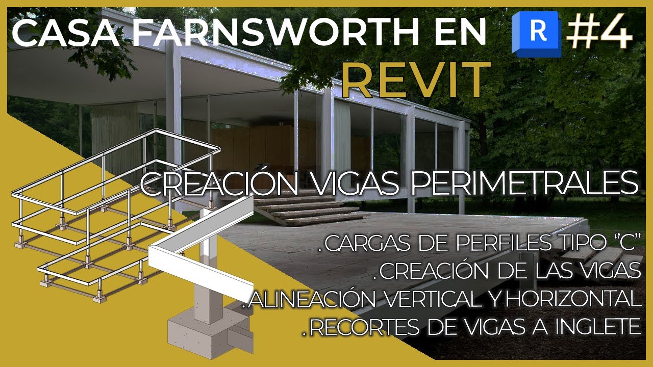 Aprende REVIT modelando la casa Farnsworth | 4. Creación vigas metálicas, recorte de vigas a inglete