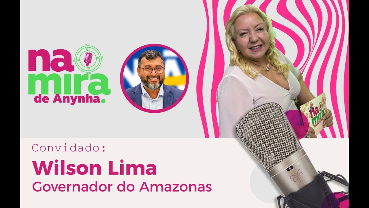 #16 na Mira de Anynha: entrevista com Wilson Lima