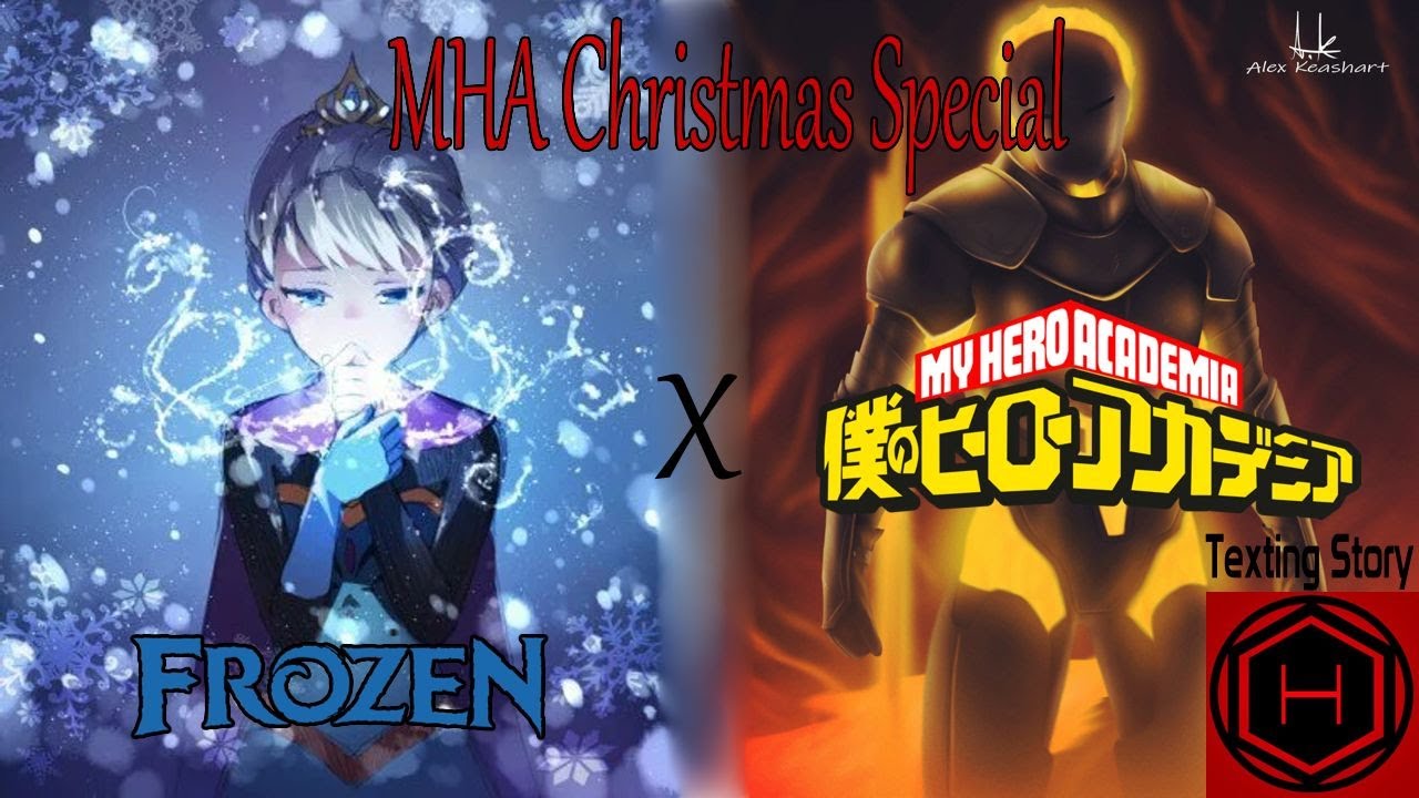 MHA Christmas Special || Frozen X MHA || Fire user Deku