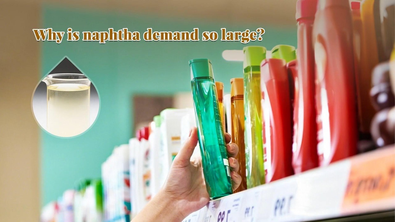 Why is Naphtha Demand So Large?@BESTON_GROUP