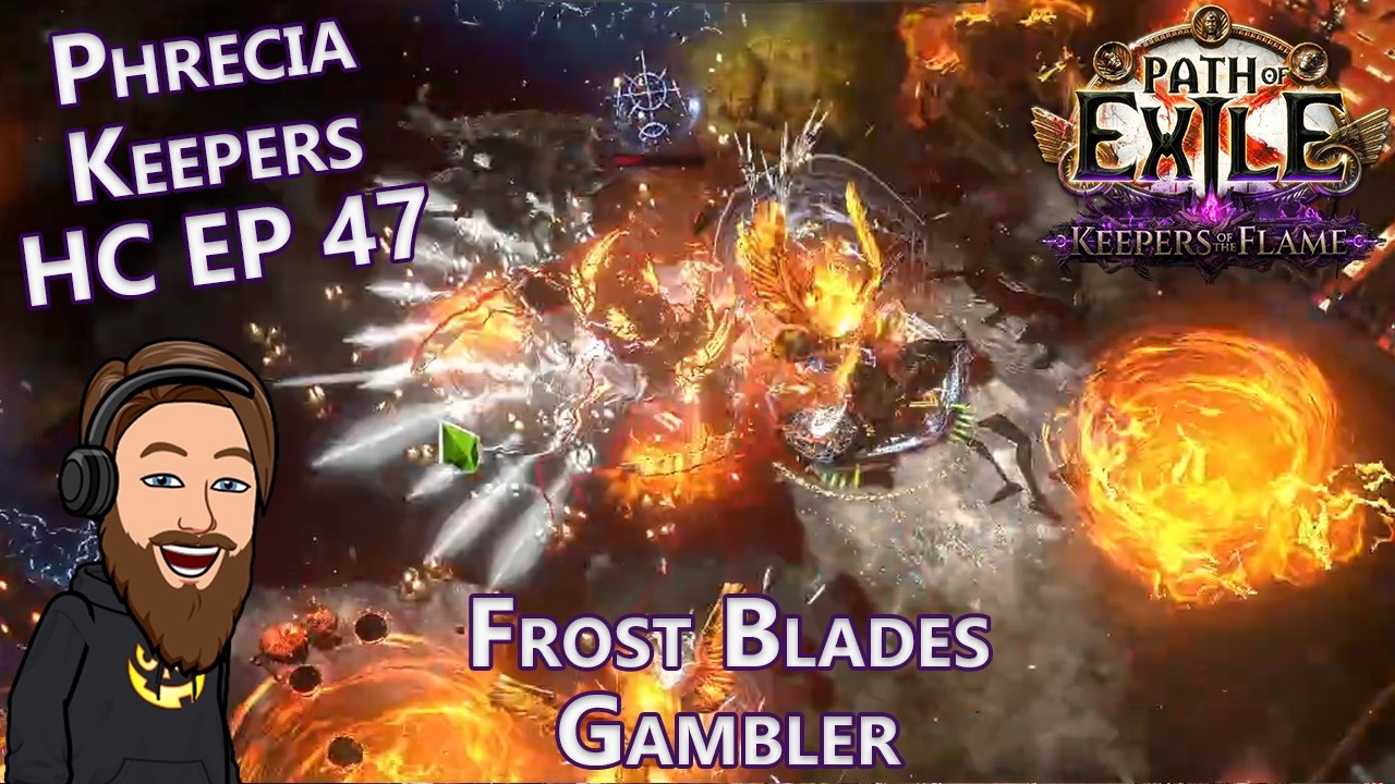 Things Are Heating Up - Level 97 Frost Blades Gambler - Phrecia Keepers HC EP 47