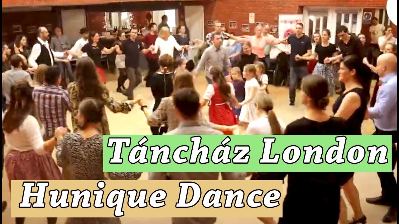 TÁNCHÁZ LONDON 2022 - Hungarian folk dance in London