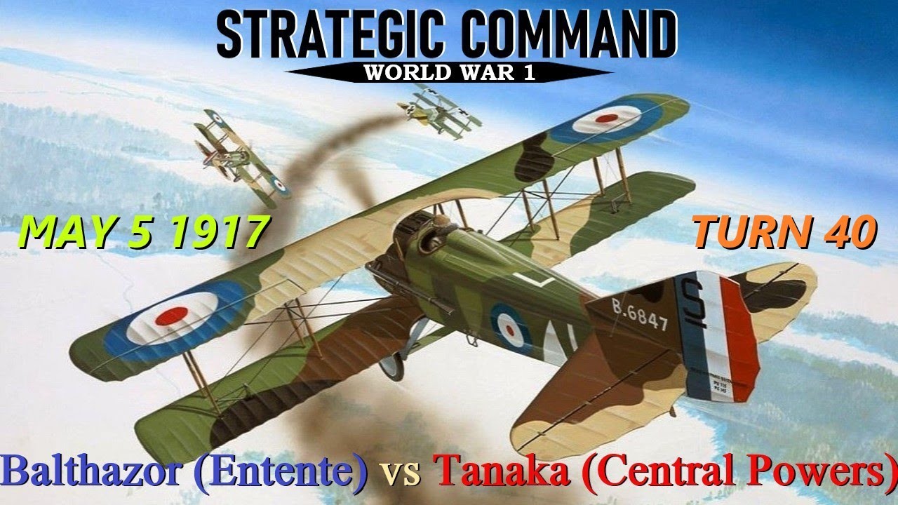 Strategic Command WW1 Turn 40 [Entente] May 5, 1917 Tanaka vs Balthazor