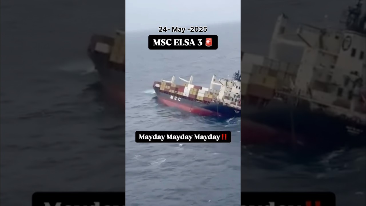 😱MSc ELSA 3 is in sinking condition, 38 Miles off the coast of Kochi,21 crew members rescued #ship
