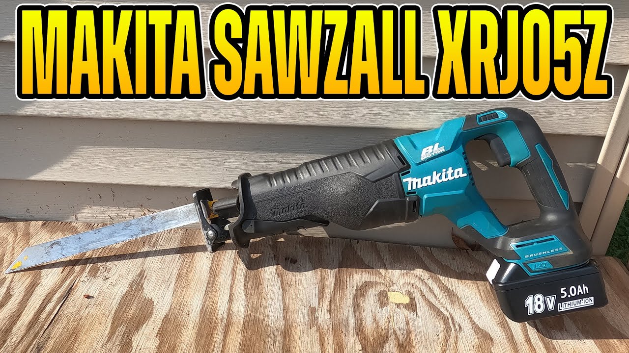 Обзор и тестирование сабельной пилы Makita Sawzall XRJ05Z (бесщёточная)