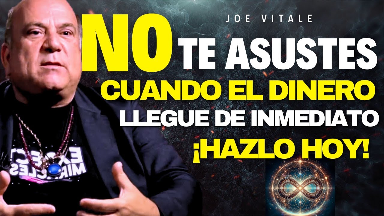 “ASÍ MANIFESTARÁS TUS DESEOS EN 48 HORAS ” | JOE VITALE